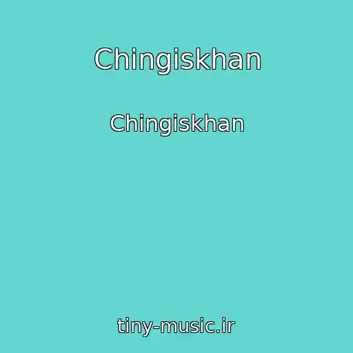 کاور آهنگ Chingiskhan از Chingiskhan