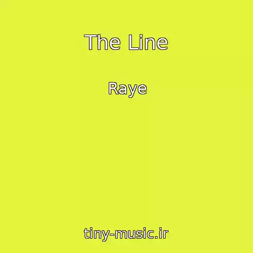 کاور آهنگ The Line از Raye