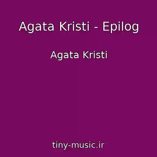 کاور آهنگ Agata Kristi - Epilog از Agata Kristi