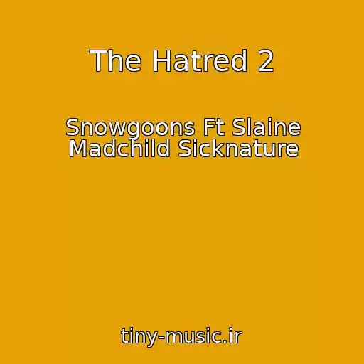 کاور آهنگ The Hatred 2 از Snowgoons Ft Slaine Madchild Sicknature