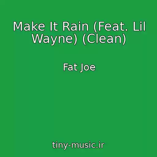 کاور آهنگ Make It Rain (Feat. Lil Wayne) (Clean) از Fat Joe
