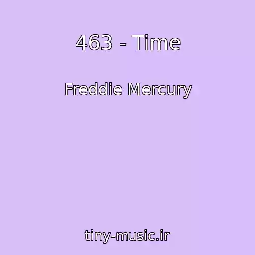 کاور آهنگ 463 - Time از Freddie Mercury