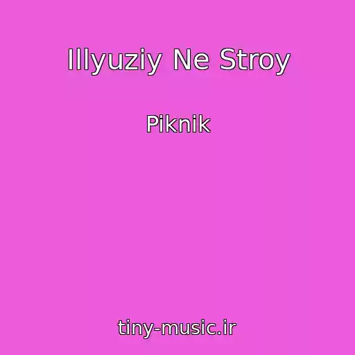 کاور آهنگ Illyuziy Ne Stroy از Piknik