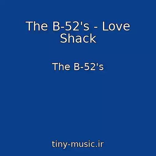 کاور آهنگ The B-52's - Love Shack از The B-52's