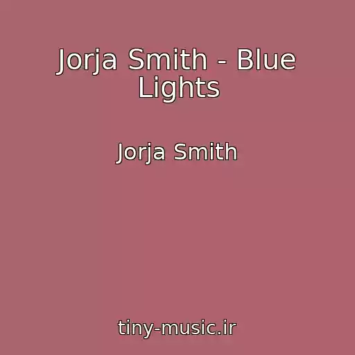 کاور آهنگ Jorja Smith - Blue Lights از Jorja Smith