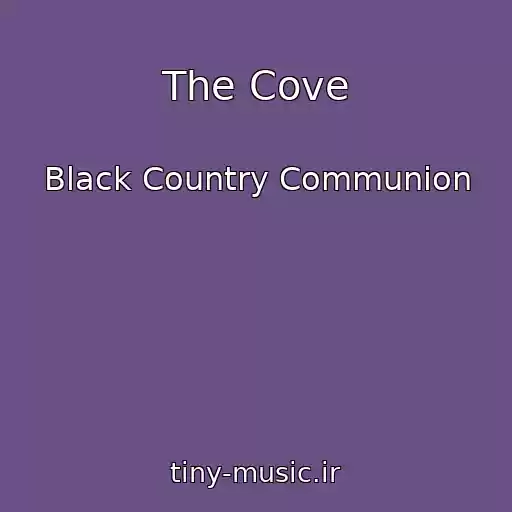کاور آهنگ The Cove از Black Country Communion