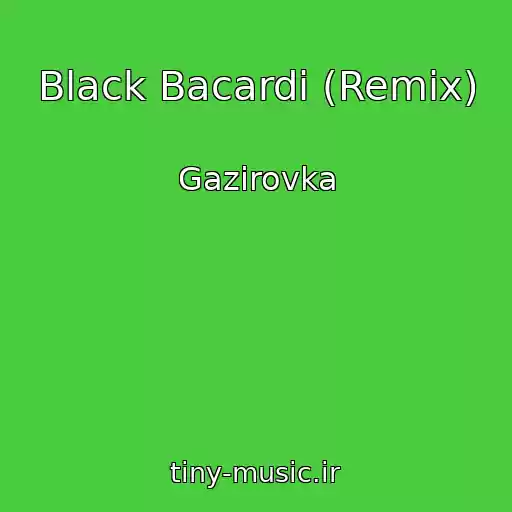 کاور آهنگ Black Bacardi (Remix) از Gazirovka