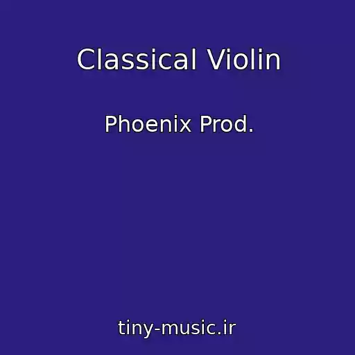 کاور آهنگ Classical Violin از Phoenix Prod.