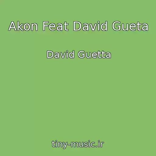 کاور آهنگ Akon Feat David Gueta از David Guetta