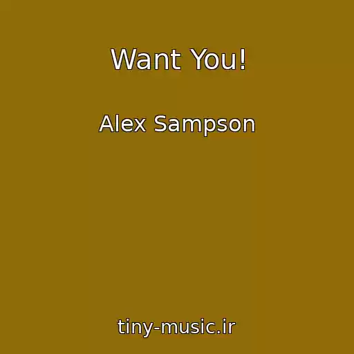 کاور آهنگ Want You! از Alex Sampson