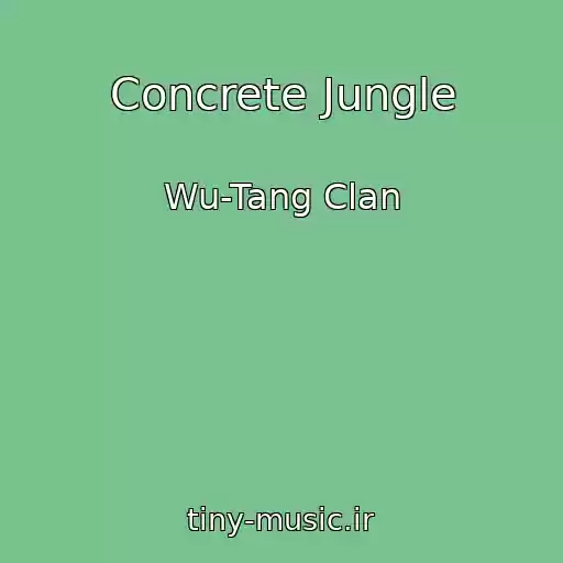 کاور آهنگ Concrete Jungle از Wu-Tang Clan