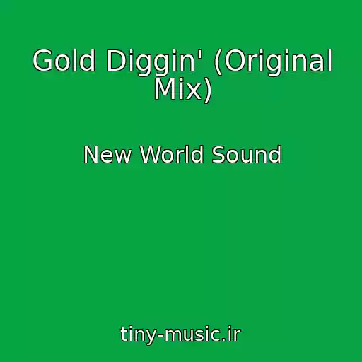 کاور آهنگ Gold Diggin' (Original Mix) از New World Sound