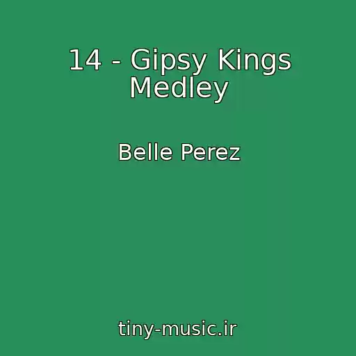 کاور آهنگ 14 - Gipsy Kings Medley از Belle Perez