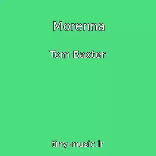 کاور آهنگ Morenna از Tom Baxter