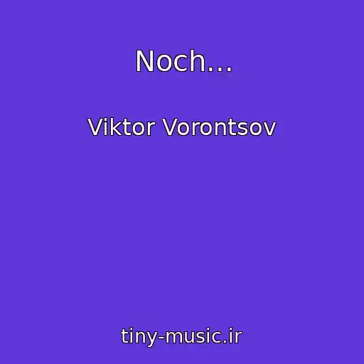 کاور آهنگ Noch... از Viktor Vorontsov
