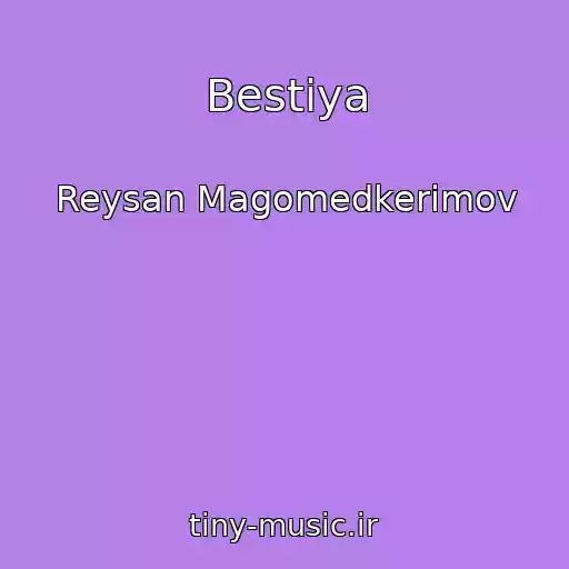 کاور آهنگ Bestiya از Reysan Magomedkerimov