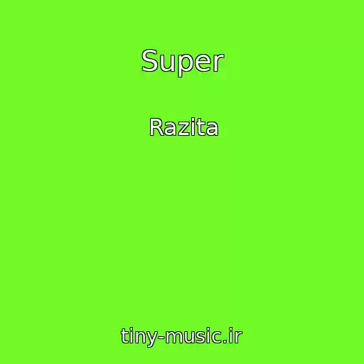 کاور آهنگ Super از Razita