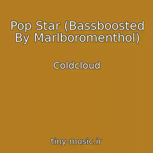کاور آهنگ Pop Star (Bassboosted By Marlboromenthol) از Coldcloud