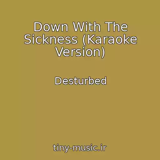 کاور آهنگ Down With The Sickness (Karaoke Version) از Desturbed