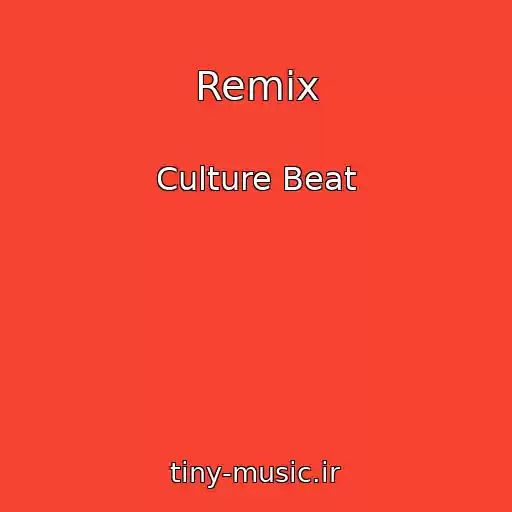 کاور آهنگ Remix از Culture Beat