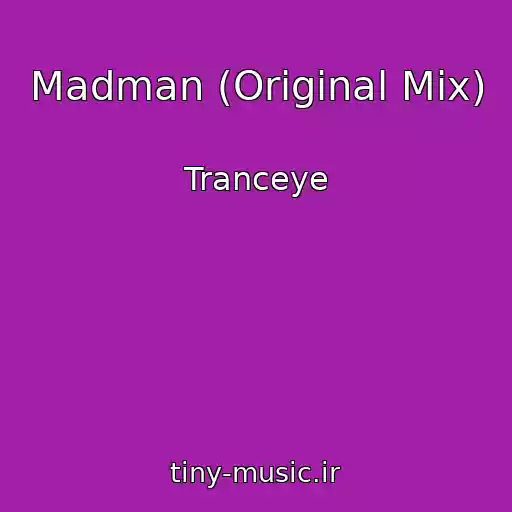 کاور آهنگ Madman (Original Mix) از Tranceye