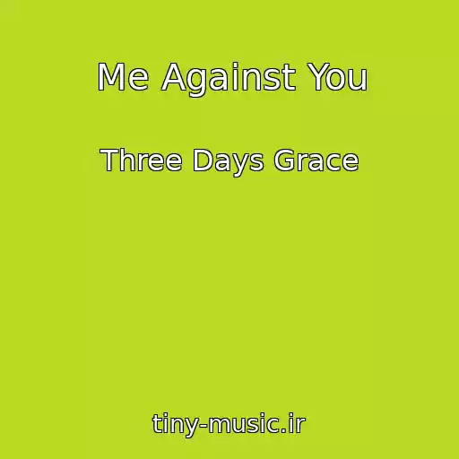 کاور آهنگ Me Against You از Three Days Grace
