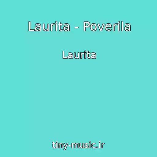 کاور آهنگ Laurita - Poverila از Laurita
