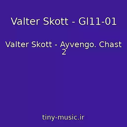 کاور آهنگ Valter Skott - Gl11-01 از Valter Skott - Ayvengo. Chast 2