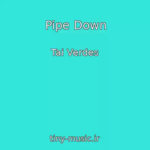 کاور آهنگ Pipe Down از Tai Verdes