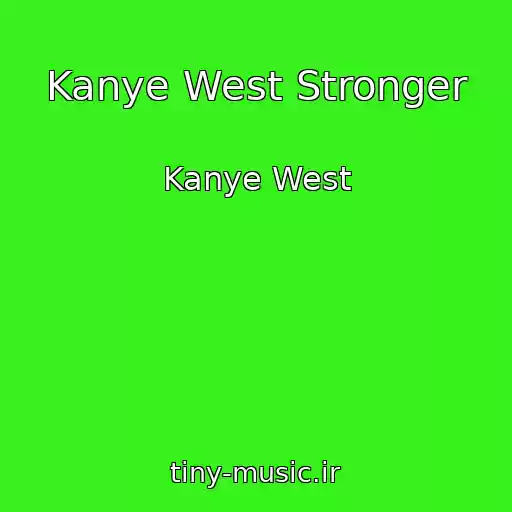 کاور آهنگ Kanye West Stronger از Kanye West