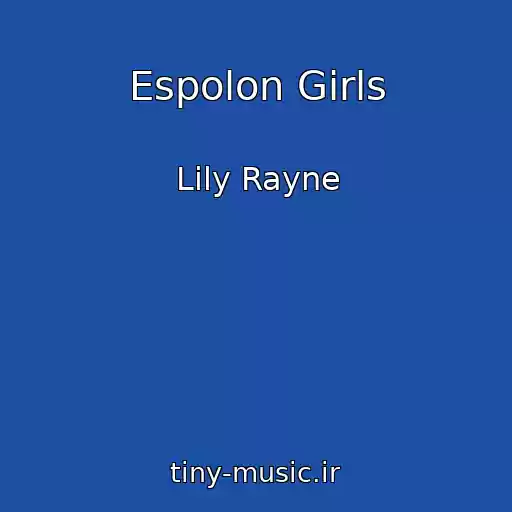 کاور آهنگ Espolon Girls از Lily Rayne