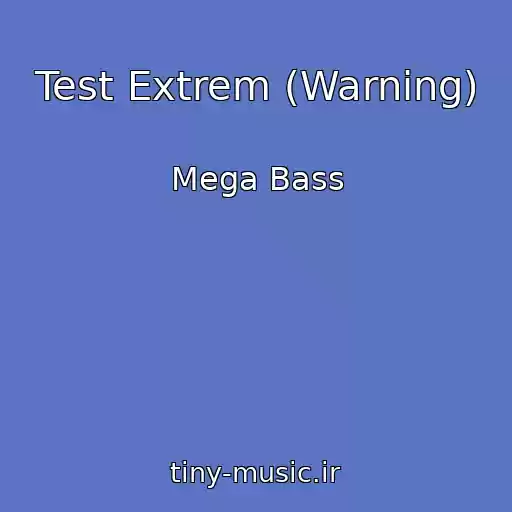 کاور آهنگ Test Extrem (Warning) از Mega Bass