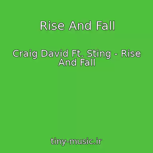 کاور آهنگ Rise And Fall از Craig David Ft. Sting - Rise And Fall