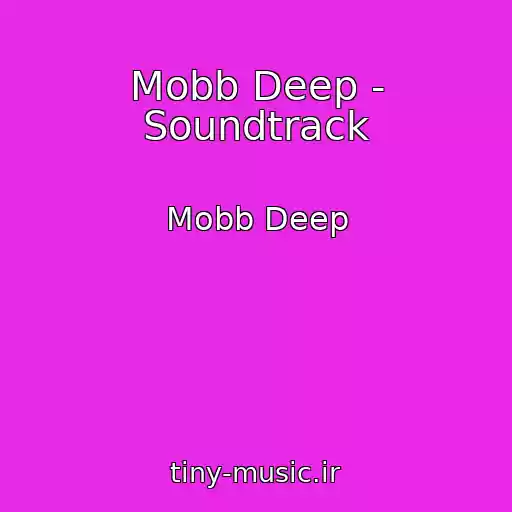 کاور آهنگ Mobb Deep - Soundtrack از Mobb Deep