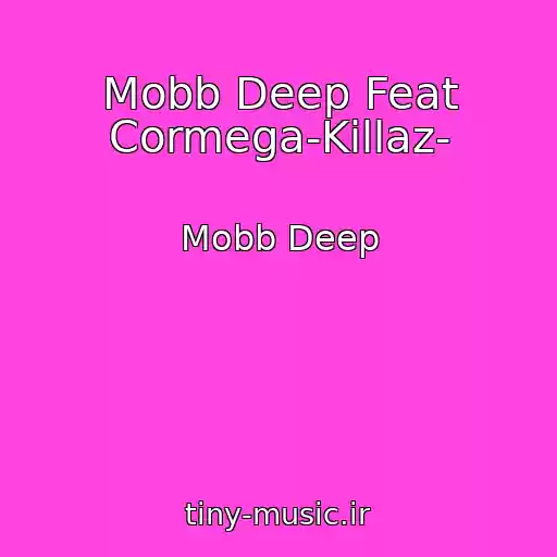 کاور آهنگ Mobb Deep Feat Cormega-Killaz- از Mobb Deep
