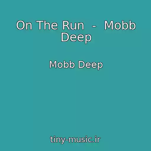 کاور آهنگ On The Run  -  Mobb Deep از Mobb Deep