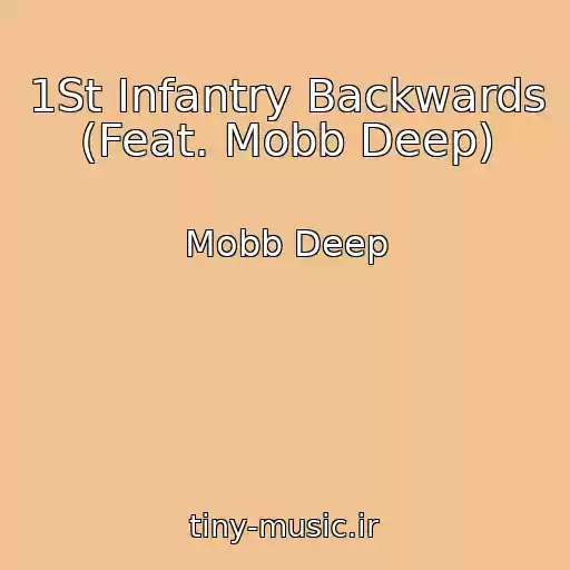 کاور آهنگ 1St Infantry Backwards (Feat. Mobb Deep) از Mobb Deep