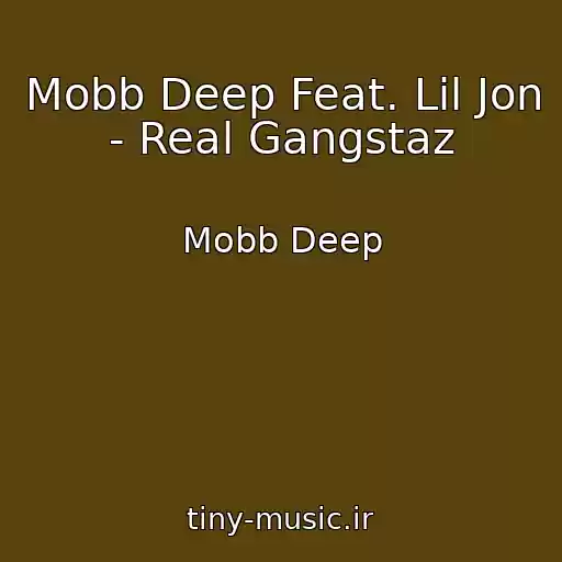 کاور آهنگ Mobb Deep Feat. Lil Jon - Real Gangstaz از Mobb Deep