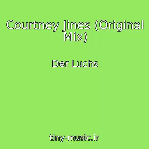 کاور آهنگ Courtney Jines (Original Mix) از Der Luchs