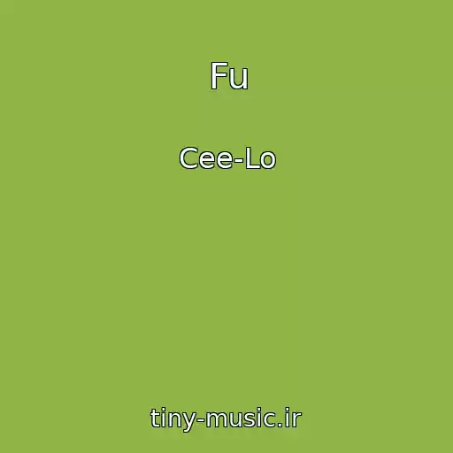 کاور آهنگ Fu از Cee-Lo