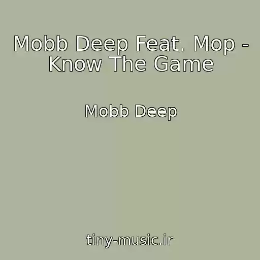 کاور آهنگ Mobb Deep Feat. Mop - Know The Game از Mobb Deep
