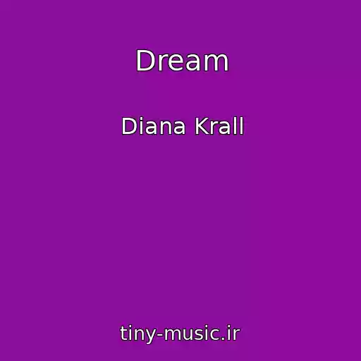 کاور آهنگ Dream از Diana Krall