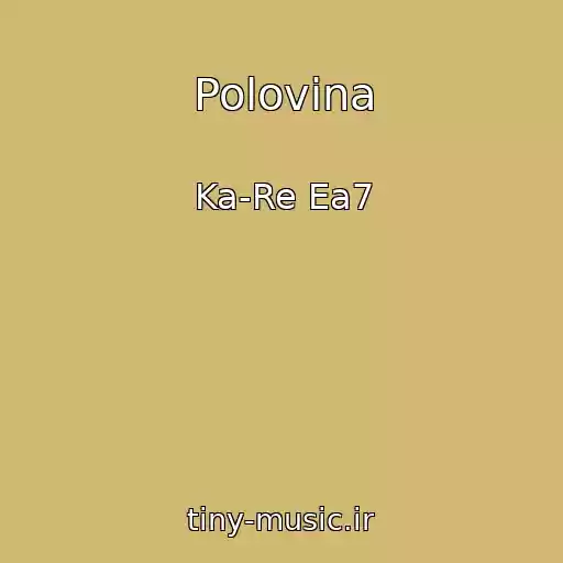 کاور آهنگ Polovina از Ka-Re Ea7