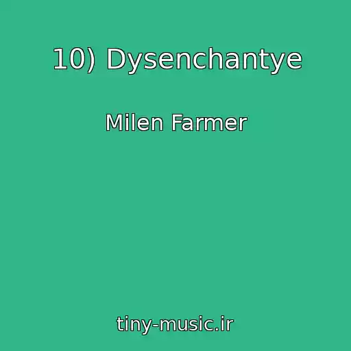 کاور آهنگ 10) Dysenchantye از Milen Farmer