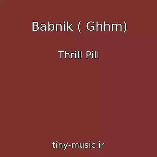 کاور آهنگ Babnik ( Ghhm) از Thrill Pill