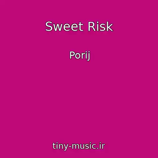 کاور آهنگ Sweet Risk از Porij