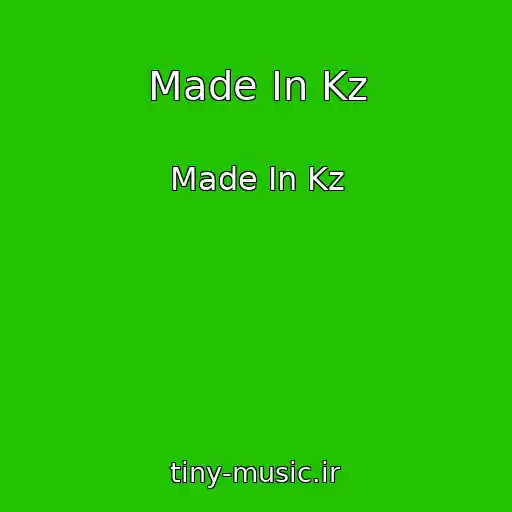 کاور آهنگ Made In Kz از Made In Kz