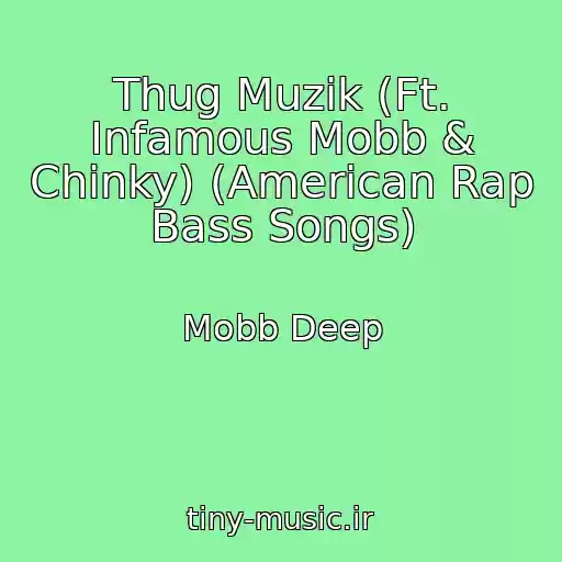 کاور آهنگ Thug Muzik (Ft. Infamous Mobb & Chinky) (American Rap Bass Songs) از Mobb Deep