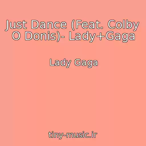 کاور آهنگ Just Dance (Feat. Colby O Donis)- Lady+Gaga از Lady Gaga