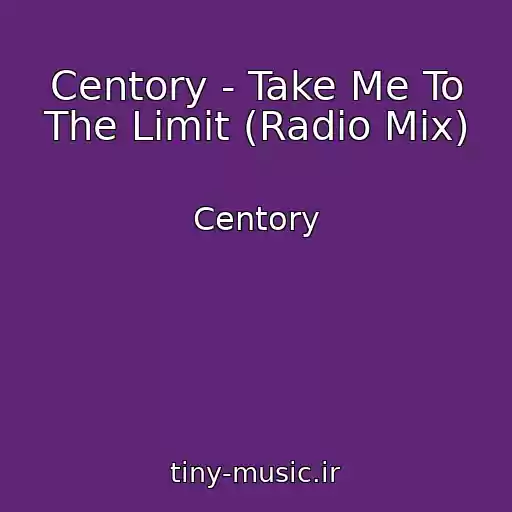کاور آهنگ Centory - Take Me To The Limit (Radio Mix) از Centory